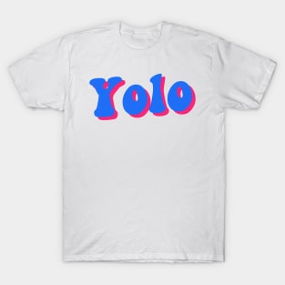 yolo T-Shirt